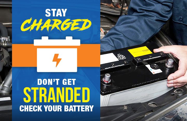 Stay Charged. Check Your Battery!